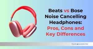 Read more about the article Beats vs Bose Noise Cancelling Headphones: Pros, Cons and Key Differences
