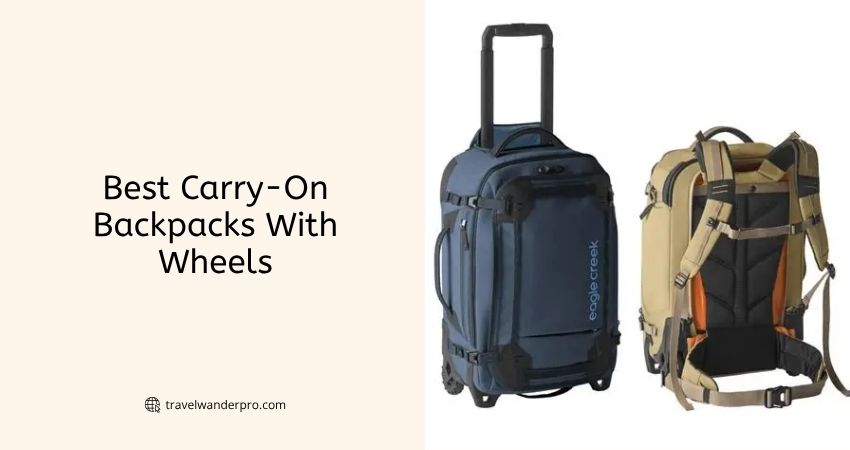 best carry-on backpacks with wheels