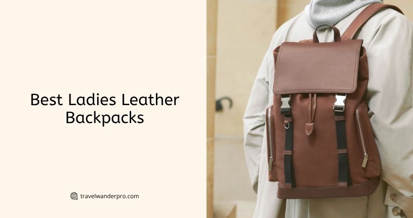 best ladies leather backpacks