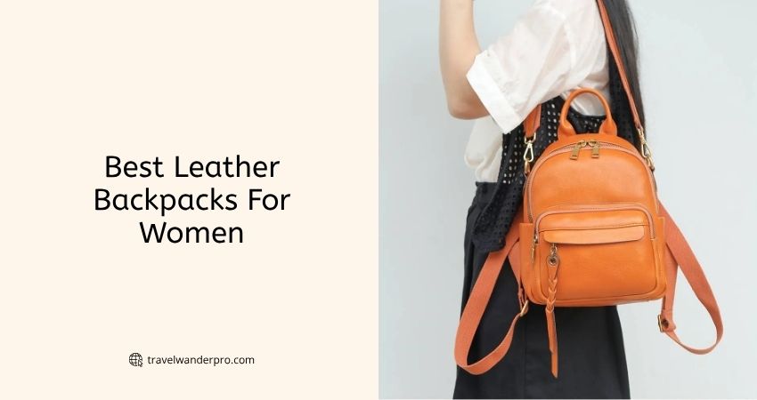 best leather backpacks for women