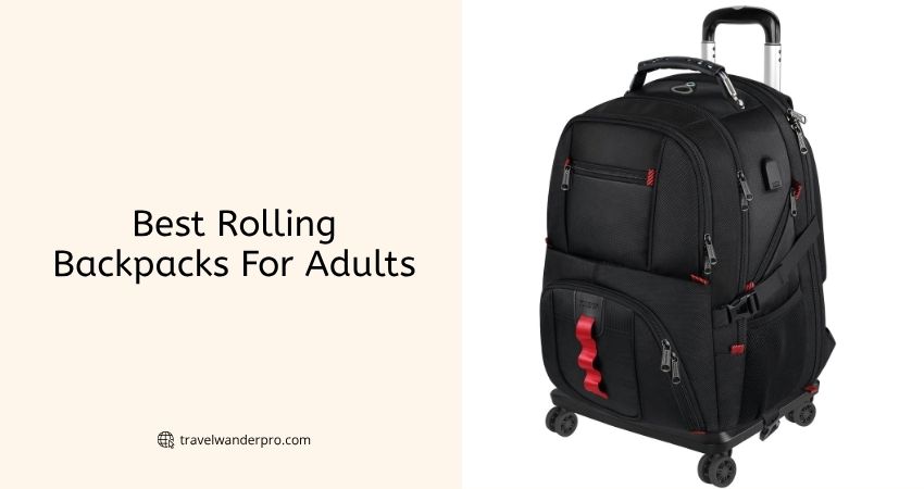 best rolling backpacks for adults