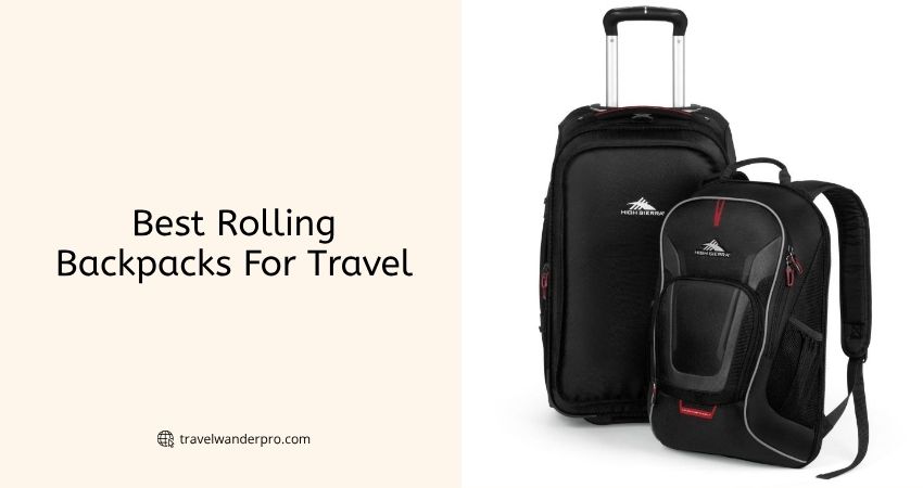 best rolling backpacks for travel