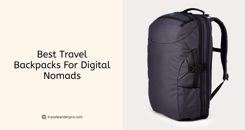 best travel backpacks for digital nomads